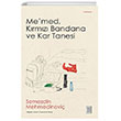 Memed K�rm�z� Bandana ve Kar Tanesi Ketebe Yay�nlar�