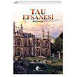 Tau Efsanesi-Ba�lang�� Me�e Kitapl���