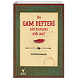 Bu Gam Defteri`nin Tamam� Yok mu? Ark Kitaplar�