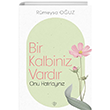 Bir Kalbiniz Vard�r Onu Hat�rlay�n�z T�rkiye Diyanet Vakf� Yay�nlar�