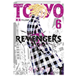 Tokyo Revengers 6. Cilt Gerekli �eyler Yay�nc�l�k