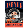 Uzayda - Gezegenimizden Uzaya Yolculuk Eden �lk �nsan�n �arp�c� Hikayesi Kronik Kitap