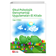 Okul Psikolojik Dan��manl��� Uygulamalar� El Kitab� - Rag�p �zy�rek Pegem Akademi Yay�nlar�