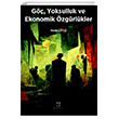 G��, Yoksulluk ve Ekonomik �zg�rl�kler Akademisyen Kitabevi