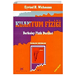 Kuantum Fizi�i, Berkeley Fizik Dersleri Palme Yay�nlar�