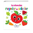 Meyveler ve Sebzeler - �lk Kitapl���m �� Bankas� K�lt�r Yay�nlar�