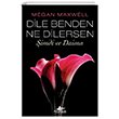 Dile Benden Ne Dilersen: �imdi Ve Daima Pegasus Yay�nlar�