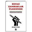 Beyaz Zambaklar �lkesinde Pozitif Yay�nlar�