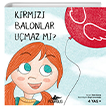 K�rm�z� Balonlar U�maz M�? Pegasus Yay�nlar�