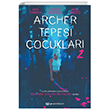 Archer Tepesi �ocuklar� 2 Epsilon Yay�nevi