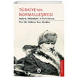 T�rkiyenin Normalle�mesi Atat�rk, Milliyet�ilik ve K�rt Sorunu Dorlion Yay�nevi