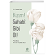 K�z�m! Sahab� Gibi Ol! Gonca Yay�nevi
