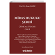 Miras Hukuku �erhi (TMK m. 575-639) Cilt II On �ki Levha Yay�nlar�