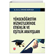 Y�ksek��retim Hizmetlerinde Etkinlik ve E�itlik Aray��lar� Ekin Yay�nevi