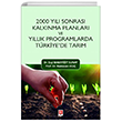 2000 Y�l� Sonras� Kalk�nma Planlar� ve Y�ll�k Programlarda T�rkiye`de Tar�m Ekin Bas�m Yay�n
