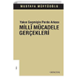 Yak�n Ge�mi�in Perde Arkas� - Milli M�cadele Ger�ekleri Ger�ek Yay�nlar�