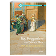 Hz. Peygamber ve G�revliler - T�m �nsanlar�n Peygamberi 4 Beyan Yay�nlar�
