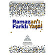Ramazan� Farkl� Ya�a H�ner Yay�nevi