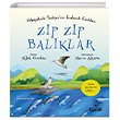 Hikayelerle T�rkiyenin Endemik Canl�lar� Z�p Z�p Bal�klar Floki �ocuk