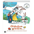 Oldu�un Gibisin... Aylak Kitap