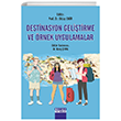 DEST�NASYON GEL��T�RME VE �RNEK UYGULAMALAR DETAY YAYINCILIK