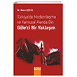 T�RK�YEDE MODERNLE�ME VE KAMUSAL ALANDA D�N G�LEC� B�R YAKLA�IM DETAY YAYINCILIK