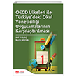 OECD �lkeleri ile T�rkiyedeki Okul Y�neticili�i Uygulamalar�n�n Kar��la�t�r�lmas� Pegem Akademi Yay�nc�l�k