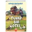 Tuhaf Bir Otel Miyase Sertbarut Alt�n Kitaplar