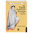Bir T�rk Kad�n�n�n Avrupa �zlenimleri 1906-1912 Dorlion Yay�nevi