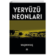 Yery�z� Neonlar� Siyah Beyaz Yay�nlar�