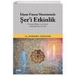 �slami Finans Y�netiminde �eri Etkinlik (Finansal Mimari ��erisinde �slam Hukukunun Yeri) �izgi Kitabevi