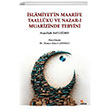 �sl�miyetin Maarife Taall�ku ve Nazar-� Muarizinde Tebyini Kriter Yay�nlar�