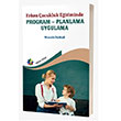 Erken �ocukluk E�itiminde Program Planlama Uygulama E�iten Kitap