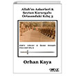 Allah�n Askerleri �eytan Karargah� Ortas�ndaki K�l�� 3 G�lnar Yay�nlar�