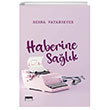 Haberine Sa�l�k Siyah Beyaz Yay�nlar�