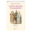 Modernle�menin E�i�inde Giyim Ku�am Telakkimiz Festival Yay�nlar�