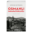 Osmanl� �mparatorlu�u: Yeni Bir Tarih Tima� Yay�nlar�