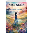 Ay�e Gelin G�lnar Yay�nlar�
