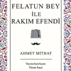Felatun Bey �le Rak�m Efendi (Karton T�rk Klasikleri) Koridor Yay�nlar�