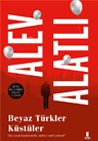 Beyaz T�rkler K�st�ler Alfa Yay�nlar�