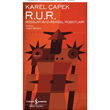 R.U.R. Rossum`un Evrensel Robotlar� T�rkiye �� Bankas� K�lt�r Yay�nlar�