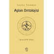 A�k�n Ontolojisi: Spinozayla Bir Y�r�y�� Minotor Kitap