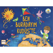 Ben Buraday�m Kud�ste Nar Yay�nlar�