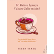 Bi Kahve ��meye Gelir misin? Destek Yay�nlar�