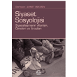 Siyaset Sosyolojisi: Siyasalla�man�n Alanlar� �zneleri ve Ara�lar� �leti�im Yay�nlar�