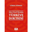 D�� Politikada T�rkiye Doktrini �t�ken Ne�riyat