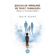 �ocukluk Yaralar� ve Tanr� Tasavvuru -�hmal ve �stismar�n �zleri Eski Yeni Yay�nlar�