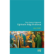 �slam D���ncesi Ba�lam�nda E�itimde Bilgi Problemi Eski Yeni Yay�nlar�
