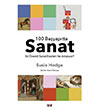 100 Ba�yap�tta Sanat - En �nemli Sanat Eserleri Ne Anlat�yor? Say Yay�nlar�