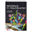 Etkinliklerle 21. Y�zy�l Becerileri - Ahmet Dolmac� Pegem Akademi Yay�nc�l�k